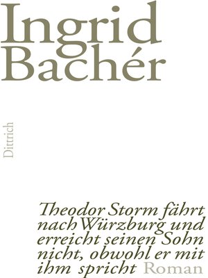 cover image of Theodor Storm fährt nach Würzburg und erreicht seinen Sohn nicht, obwohl er mit ihm spricht